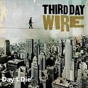 Der musikalische text IT'S A SHAME von THIRD DAY ist auch in dem Album vorhanden Wire (2004)