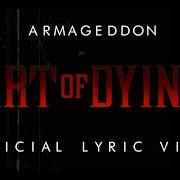 Der musikalische text ARMAGEDDON von ART OF DYING ist auch in dem Album vorhanden Armageddon (2019)