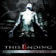 Der musikalische text INTO PAIN von THIS ENDING ist auch in dem Album vorhanden Inside the machine (2006)