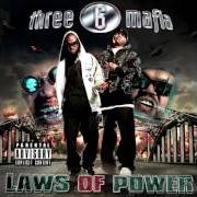 Der musikalische text SHAKE MY ASS von THREE 6 MAFIA ist auch in dem Album vorhanden Laws of power (2012)