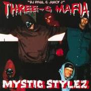 Der musikalische text BIG BIZNESS (SCREWED) von THREE 6 MAFIA ist auch in dem Album vorhanden Mystic stylez (1995)