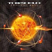 Der musikalische text CHOICES von THRESHOLD ist auch in dem Album vorhanden Critical mass (2002)