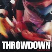 Der musikalische text BREAK THAT LAST GLASS von THROWDOWN ist auch in dem Album vorhanden Drive me dead (2000)