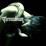 Der musikalische text VENOM AND TEARS von THROWDOWN ist auch in dem Album vorhanden Venom & tears (2007)