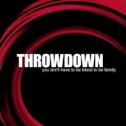 Der musikalische text PROGRAM von THROWDOWN ist auch in dem Album vorhanden You don't have to be blood to be family (2001)