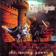 Der musikalische text UNDER SIEGE von THY MAJESTIE ist auch in dem Album vorhanden The lasting power (2000)