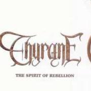 Der musikalische text THY WORLD INVERTED von THYRANE ist auch in dem Album vorhanden Spirit of rebellion (2000)