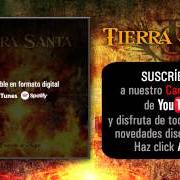 Der musikalische text CAMINOS DE FUEGO von TIERRA SANTA ist auch in dem Album vorhanden Caminos de fuego (2010)