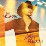Der musikalische text TRUCK YEAH von TIM MCGRAW ist auch in dem Album vorhanden Two lanes of freedom (2013)