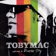 Der musikalische text BURN FOR YOU von TOBYMAC ist auch in dem Album vorhanden Welcome to diverse city (2004)
