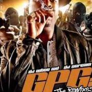 Der musikalische text KING OF THE PIREX (REMIX) von TONY YAYO ist auch in dem Album vorhanden Gpg 2: the remixes (2010)