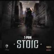 Der musikalische text THE CHAMP von T-PAIN ist auch in dem Album vorhanden Stoic - mixtape (2012)