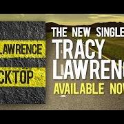 Der musikalische text BLACK TOP von TRACY LAWRENCE ist auch in dem Album vorhanden Headlights, taillights and radios (2013)