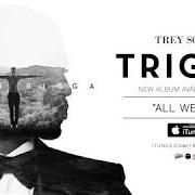 Der musikalische text YES, NO, MAYBE von TREY SONGZ ist auch in dem Album vorhanden Trigga (2014)