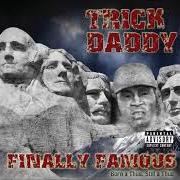 Der musikalische text STRONG WOMAN von TRICK DADDY ist auch in dem Album vorhanden Trick daddy-finally famous born a thug still a thug (2009)
