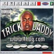 Der musikalische text LIVING IN A WORLD von TRICK DADDY ist auch in dem Album vorhanden Www.Thug.Com (1998)