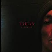 Der musikalische text BLOOD OF MY BLOOD von TRICKY ist auch in dem Album vorhanden Ununiform (2017)