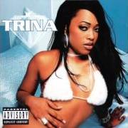 Der musikalische text INTRO-SOMMORE von TRINA ist auch in dem Album vorhanden Diamond princess (2002)