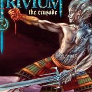 Der musikalische text THE RISING von TRIVIUM ist auch in dem Album vorhanden The crusade (2006)