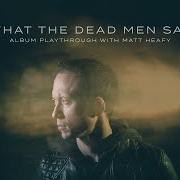 Der musikalische text SICKNESS UNTO YOU von TRIVIUM ist auch in dem Album vorhanden What the dead men say (2020)
