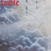 Der musikalische text TUESDAY'S CHILD von TROUBLE ist auch in dem Album vorhanden Run to the light (1987)