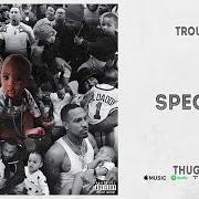 Der musikalische text SPECIAL von TROUBLE ist auch in dem Album vorhanden Thug luv (2020)