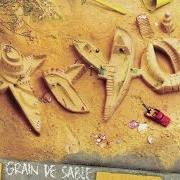 Der musikalische text COMME LES JOURNÉES SONT LONGUES von TRYO ist auch in dem Album vorhanden Grain de sable