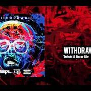 Der musikalische text INTRO von TWISTA ist auch in dem Album vorhanden Withdrawal (2015)