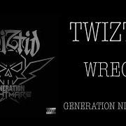 Der musikalische text WRECK von TWIZTID ist auch in dem Album vorhanden Generation nightmare (2019)