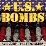 Der musikalische text LOCKED IN MY SKIN von U.S. BOMBS ist auch in dem Album vorhanden We are the problem (2006)