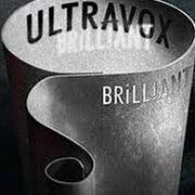 Der musikalische text HELLO von ULTRAVOX ist auch in dem Album vorhanden Brilliant (2012)
