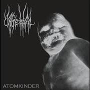 Der musikalische text BLEED SUFFER DIE von URGEHAL ist auch in dem Album vorhanden Atomkinder (2001)