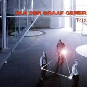 Der musikalische text SLO MOVES von VAN DER GRAAF GENERATOR ist auch in dem Album vorhanden Present (2005)