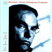 Der musikalische text SOMEONE LIKE YOU von VAN MORRISON ist auch in dem Album vorhanden Poetic champions compose (1987)