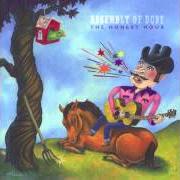Der musikalische text PAUL HENRY von ASSEMBLY OF DUST ist auch in dem Album vorhanden Honest hour (2004)