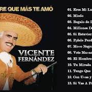 Der musikalische text MOÑO NEGRO von VICENTE FERNANDEZ ist auch in dem Album vorhanden El hombre que más te amó (2010)