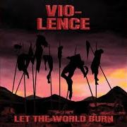 Der musikalische text GATO NEGRO von VIO-LENCE ist auch in dem Album vorhanden Let the world burn (2022)