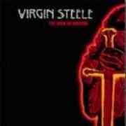 Der musikalische text BIRTH THROUGH FIRE von VIRGIN STEELE ist auch in dem Album vorhanden The book of burning (2002)