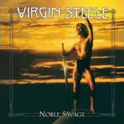 Der musikalische text IMAGE OF A FAUN AT TWILIGHT von VIRGIN STEELE ist auch in dem Album vorhanden Noble savage (1986)