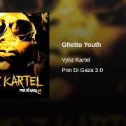 Der musikalische text GHETTO YOUTH von VYBZ KARTEL ist auch in dem Album vorhanden Pon di gaza (2009)