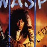 Der musikalische text EASY LIVING von W.A.S.P. ist auch in dem Album vorhanden 9.5.-n.A.S.T.Y. (1986)