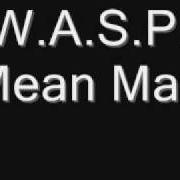 Der musikalische text LOCOMOTIVE BREATH von W.A.S.P. ist auch in dem Album vorhanden Mean man (1989)