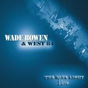 Der musikalische text GETAWAY von WADE BOWEN ist auch in dem Album vorhanden The waiting (2020)