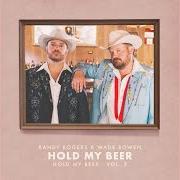 Der musikalische text RODEO CLOWN von WADE BOWEN ist auch in dem Album vorhanden Hold my beer, vol. 2 (2020)