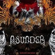 Der musikalische text RITE OF FINALITY von ASUNDER ist auch in dem Album vorhanden Works will come undone (2006)