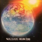 Der musikalische text TRAVEL ON von WALTARI ist auch in dem Album vorhanden Below zero (2009)