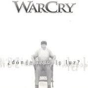 Der musikalische text HACIA EL INFIERNO von WARCRY ist auch in dem Album vorhanden ¿dónde está la luz? (2005)