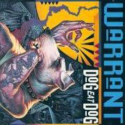 Der musikalische text QUICKSAND von WARRANT ist auch in dem Album vorhanden Dog eat dog (1992)