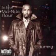 Der musikalische text AHH von WARREN G ist auch in dem Album vorhanden In the mid-nite hour (2005)