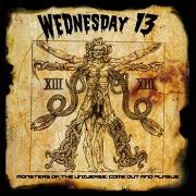 Der musikalische text PLANET EATER - INTERSTELLAR 187 von WEDNESDAY 13 ist auch in dem Album vorhanden Monsters of the universe: come out (2015)